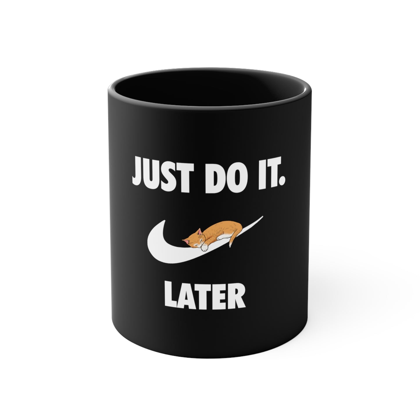 Just do it later - Accent Coffee Mug, 11oz