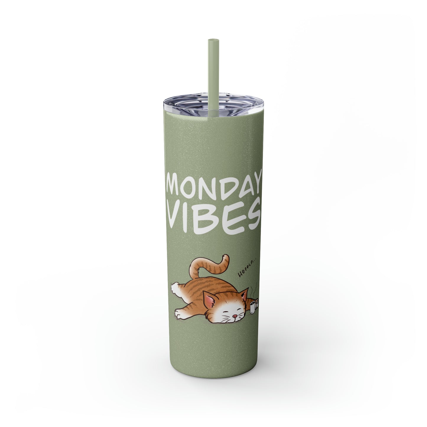 Monday Vibes - Skinny Tumbler with Straw, 20oz