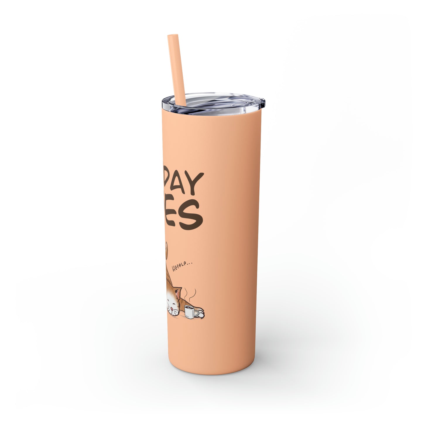 Monday Vibes - Skinny Tumbler with Straw, 20oz