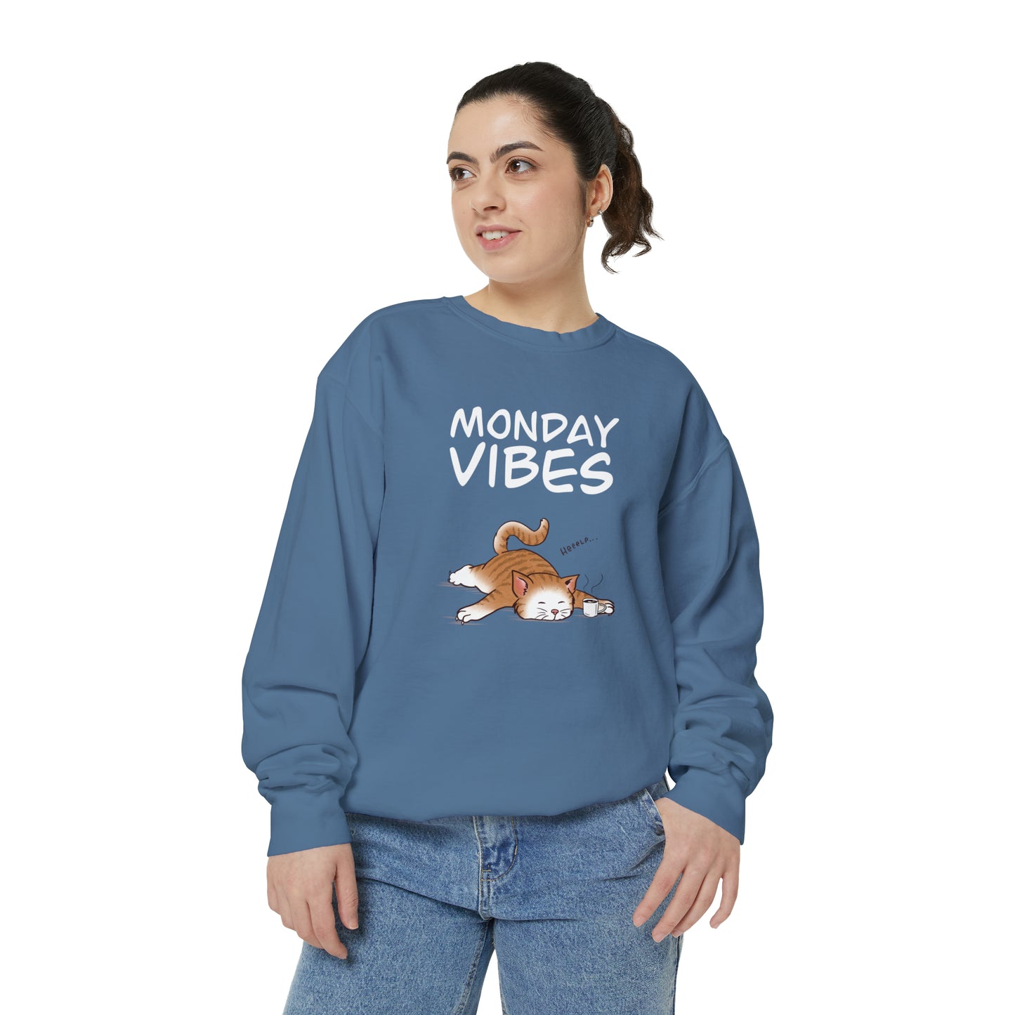 Monday Vibes - Unisex Garment-Dyed Sweatshirt