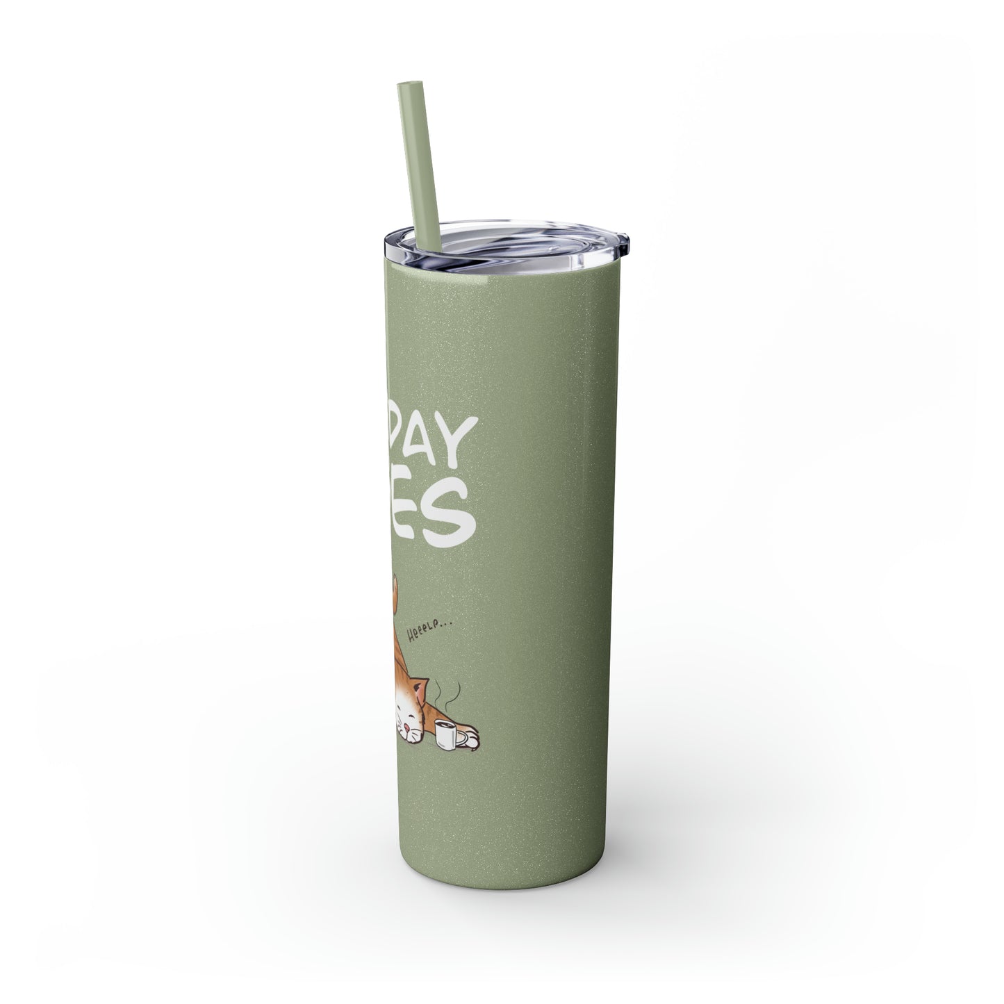 Monday Vibes - Skinny Tumbler with Straw, 20oz