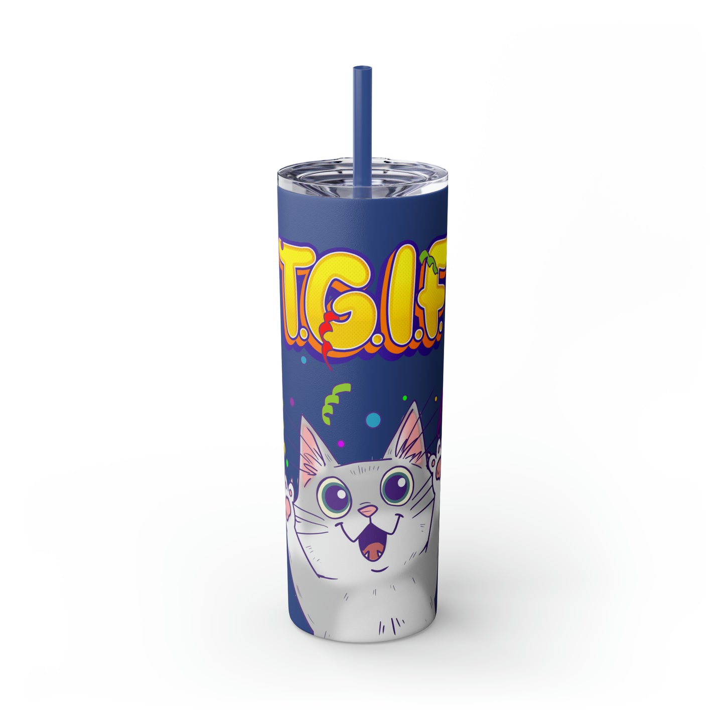 TGIF - Skinny Tumbler with Straw, 20oz