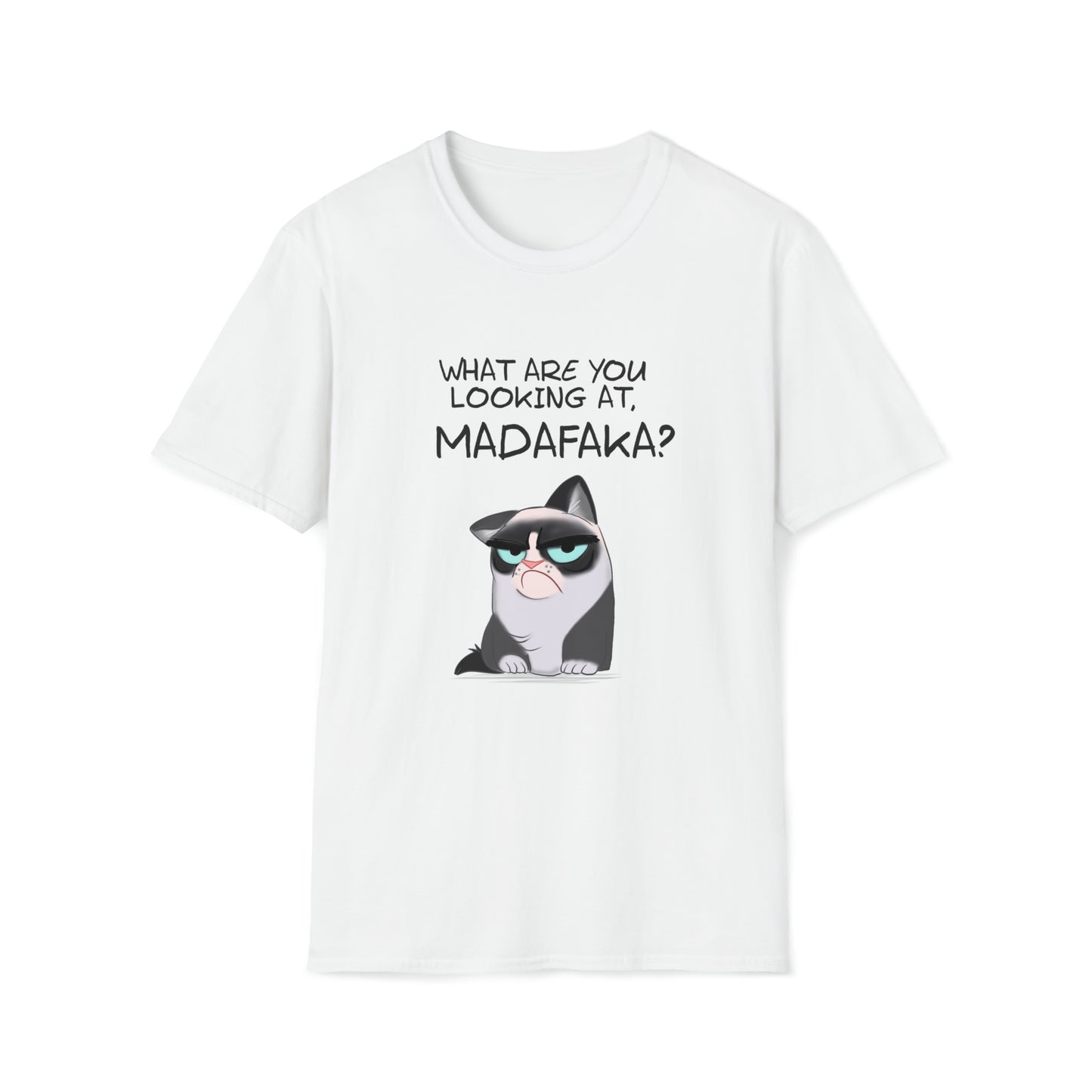 What you're looking at, Madafaka? - Unisex Softstyle T-Shirt