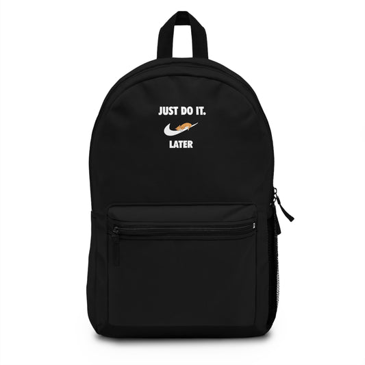 Just do it later - Backpack