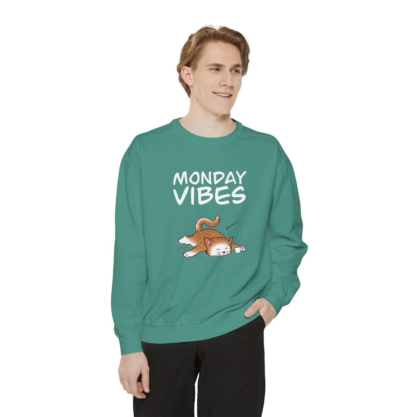 Monday Vibes - Unisex Garment-Dyed Sweatshirt