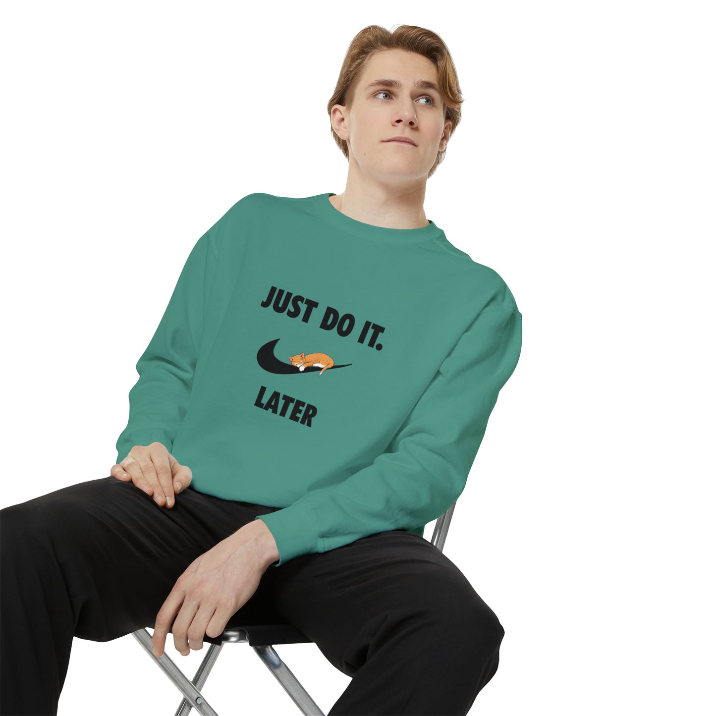 Just do it later - Unisex Garment-Dyed Sweatshirt