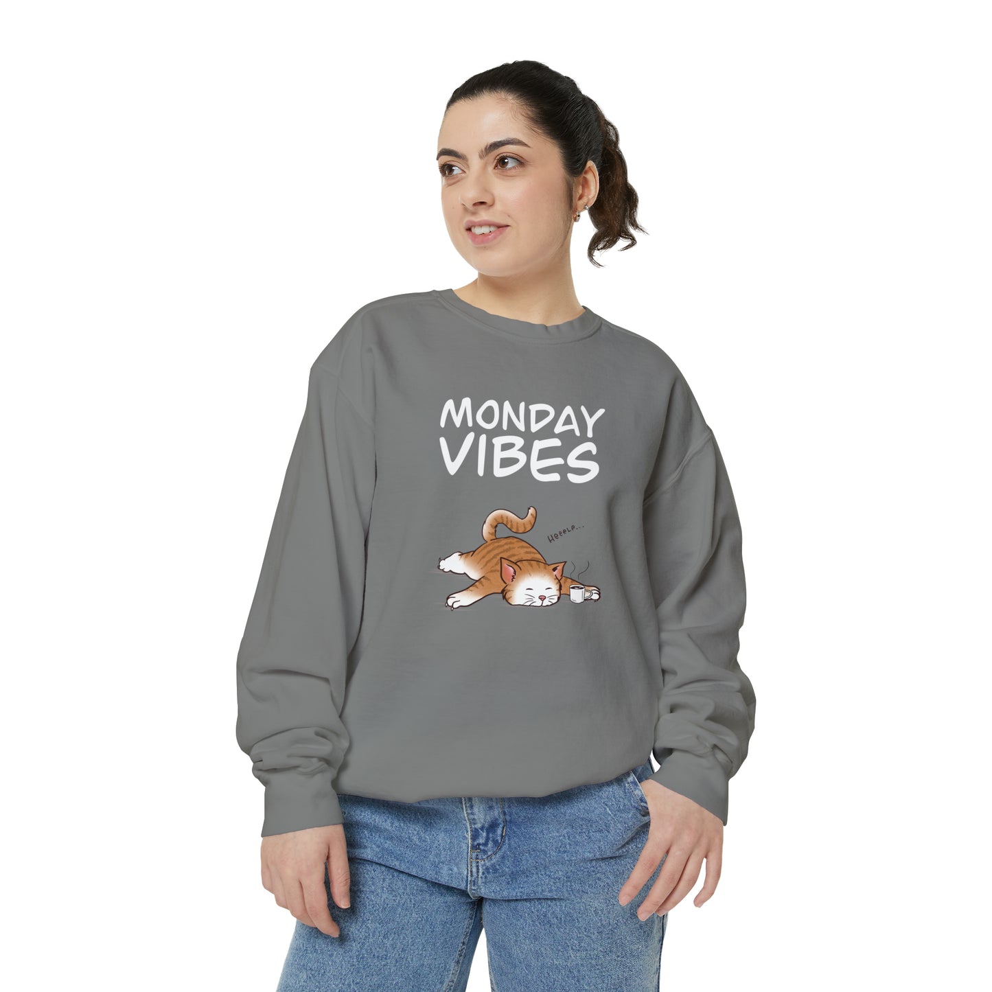 Monday Vibes - Unisex Garment-Dyed Sweatshirt