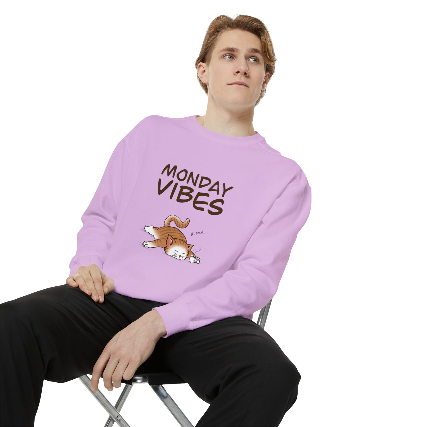 Monday Vibes - Unisex Garment-Dyed Sweatshirt